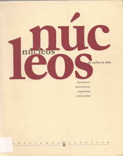 Núcleos, poemario de Carlos M. Luis. Ed. Catalejo, 2000.